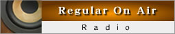 Radio regular on air